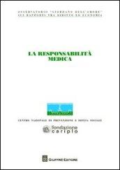 La responsabilità medica. Atti del Congresso (Milano, 20 novembre 2012)