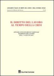 Il diritto del lavoro al tempo della crisi