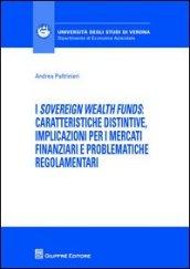 I «sovereign wealth funds»: caratteristiche distintive, implicazioni per ii mercati finanziari e problematiche regolamentari