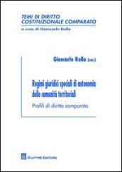 Regimi giuridici speciali di autonomia delle comunità territoriali. Profili di diritto comparato