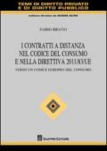 I contratti a distanza nel codice del consumo e nella direttiva 2011/83/UE. Verso un codice europeo del consumo