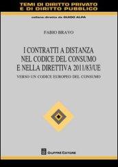 I contratti a distanza nel codice del consumo e nella direttiva 2011/83/UE. Verso un codice europeo del consumo