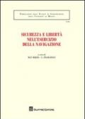 Sicurezza e libertà nell'esercizio della navigazione