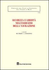 Sicurezza e libertà nell'esercizio della navigazione