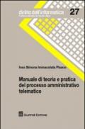 Manuale di teoria e pratica del processo amministrativo telematico