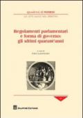 Regolamenti parlamentari e forma di governo: gli ultimi quarant'anni