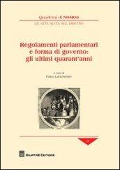 Regolamenti parlamentari e forma di governo: gli ultimi quarant'anni