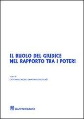 Il ruolo del giudice nel rapporto tra i poteri