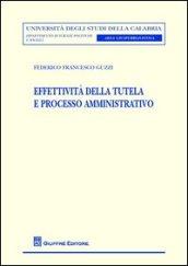 Effettività della tutela e processo amministrativo