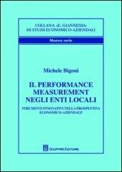 Il performance measurement negli enti locali. Strumenti innovativi nella prospettiva economico-aziendale