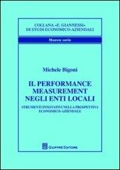 Il performance measurement negli enti locali. Strumenti innovativi nella prospettiva economico-aziendale