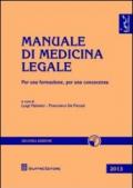 Manuale di medicina legale. Per una formazione, per una conoscenza. Con CD-ROM