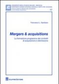 Mergers & acquisitions. La formazione progressiva dei contratti di acquisizione e dismissione