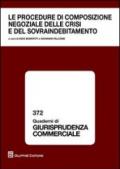 Le procedure di composizione negoziale delle crisi e del sovraindebitamento