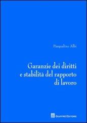 Garanzie dei diritti e stabilità del rapporto di lavoro