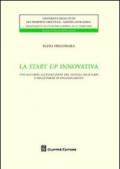 La start up innovativa. Uno sguardo all'evoluzione del sistema societario e delle forme di finanziamento