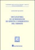 Declinatoria di giurisdizione ed effetto conservativo del termine