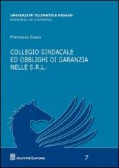Collegio sindacale ed obblighi di garanzie nelle s.r.l.