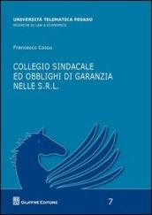 Collegio sindacale ed obblighi di garanzie nelle s.r.l.