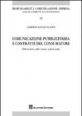 Comunicazione pubblicitaria e contratti del consumatore. Dal motivo allo status relazionale