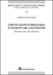 Comunicazione pubblicitaria e contratti del consumatore. Dal motivo allo status relazionale