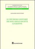 Le decisioni gestorie dei soci nelle società lucrative