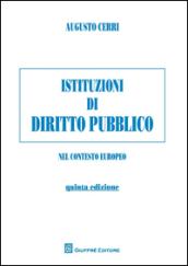 Istituzioni di diritto pubblico. Nel contesto europeo