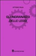 Gli ingranaggi delle leggi