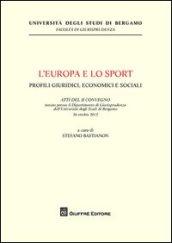 L'Europa e lo sport. Profili giuridici, economici e sociali