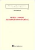 Giustizia e processo nell'ordinamento costituzionale