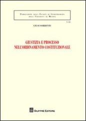 Giustizia e processo nell'ordinamento costituzionale