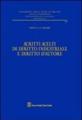 Scritti scelti di diritto industriale e diritto d'autore