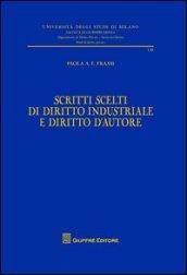 Scritti scelti di diritto industriale e diritto d'autore