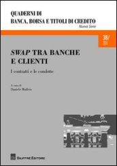 Swap tra banche e clienti. I contratti e le condotte