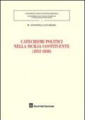 Catechismi politici nella Sicilia costituente (1812-1848)