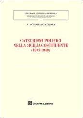 Catechismi politici nella Sicilia costituente (1812-1848)