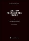 Diritto processuale civile. 1: Principi generali