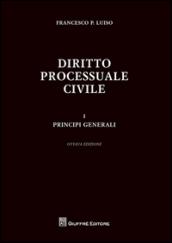 Diritto processuale civile. 1: Principi generali