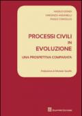 Processi civili in evoluzione. Una prospettiva comparata