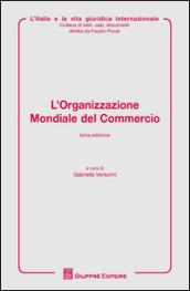 L'organizzazione mondiale del commercio