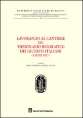 Lavorando al cantiere del «Dizionario biografico dei giuristi italiani (XII-XX sec.)»