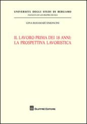 Il lavoro prima dei 18 anni: la prospettiva lavoristica