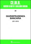 Giurisprudenza bancaria. 2011-2013
