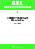 Giurisprudenza bancaria. 2011-2013