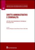 Diritto amministrativo e criminalità. Atti del 18° Convegno (Copanelle, 28-29 giugno 2013)