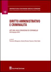 Diritto amministrativo e criminalità. Atti del 18° Convegno (Copanelle, 28-29 giugno 2013)