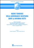 Nuove tendenze nella governance societaria dopo la riforma Vietti. Atti del Convegno (Roma, 12 giugno 2012)