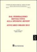 Annuario DRASD 2012. Dal federalismo devolutivo alla spending review