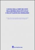 Il ruolo della Corte dei conti nella riforma degli enti locali e nell'attuazione del federalismo