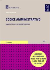 Codice amministrativo. Annotato con la giurisprudenza